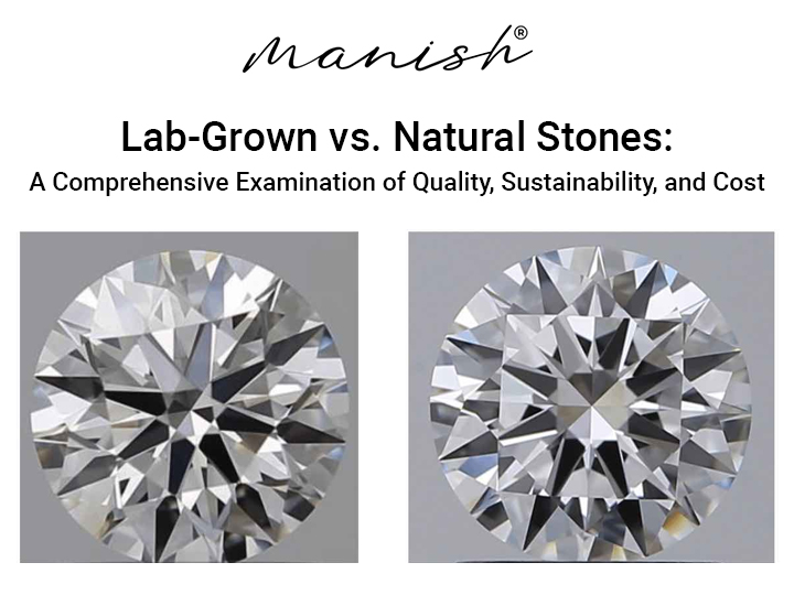 Lab-Grown vs. Natural Stones: A Comprehensive Examination of Quality, Sustainability, and Cost
